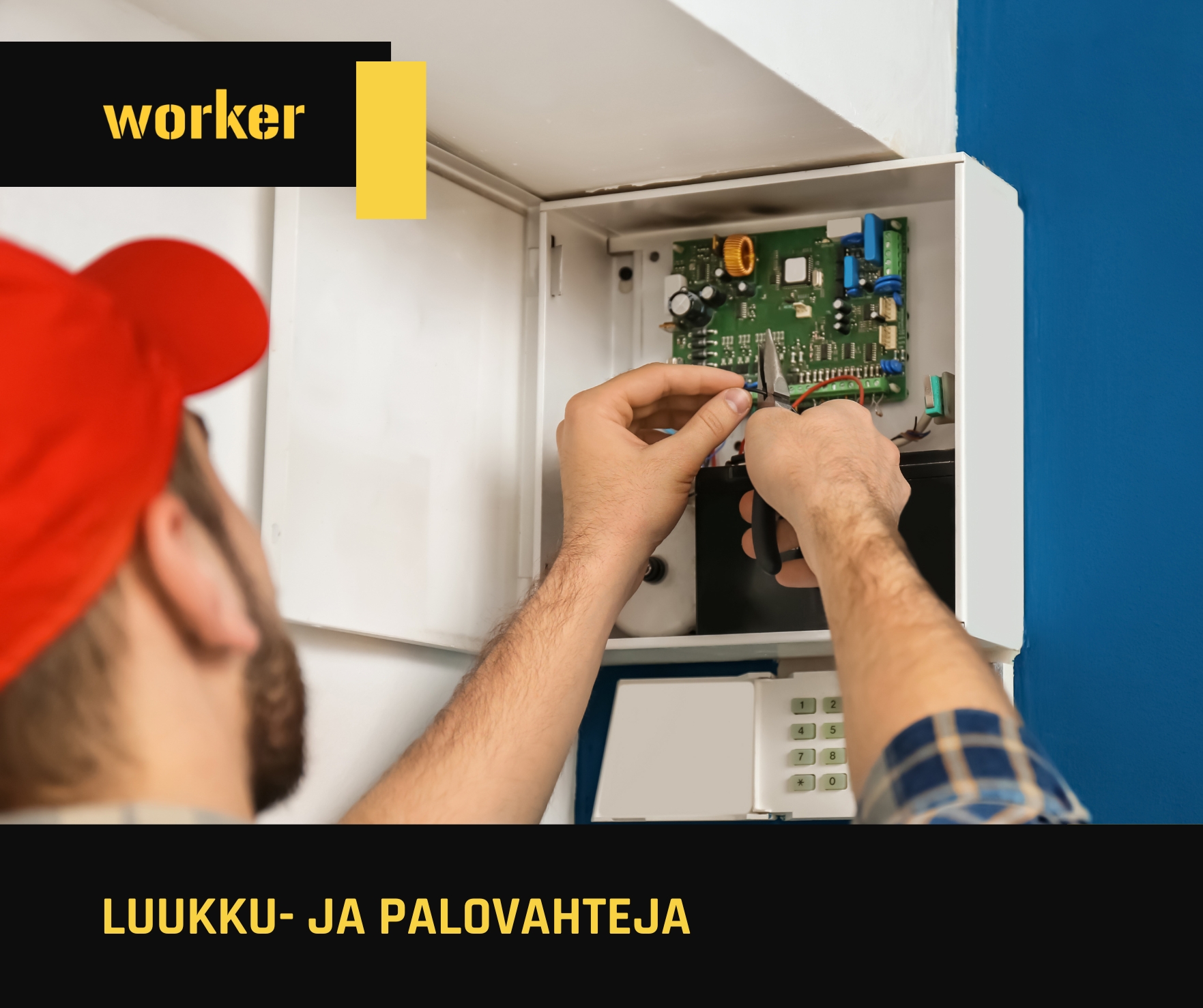 LUUKKU- JA PALOVAHTEJA